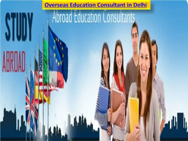 Overseas Admission Consultant in Delhi