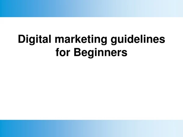 digital marketing guidelines for beginners