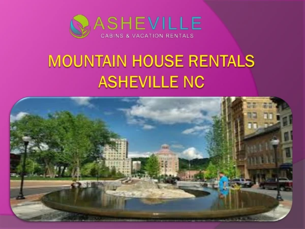 Mountain House Rentals Asheville NC