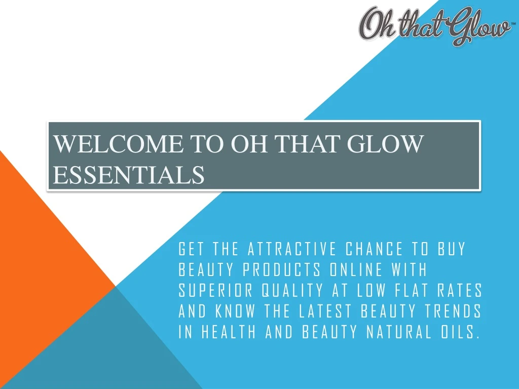welcome to oh that glow essentials