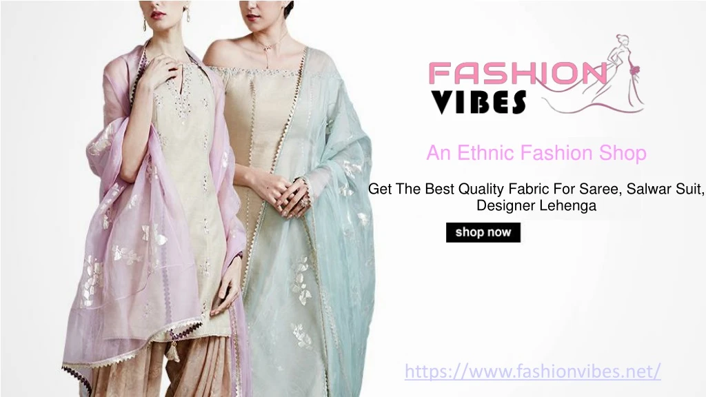 an ethnic fashion shop get the best quality
