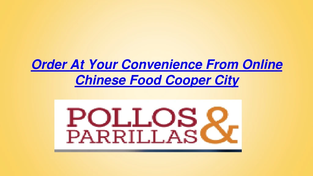 order at your convenience from online chinese food cooper city