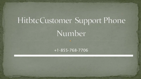 Hitbtc Customer Support 【 1-855-768-7706】 Phone Number