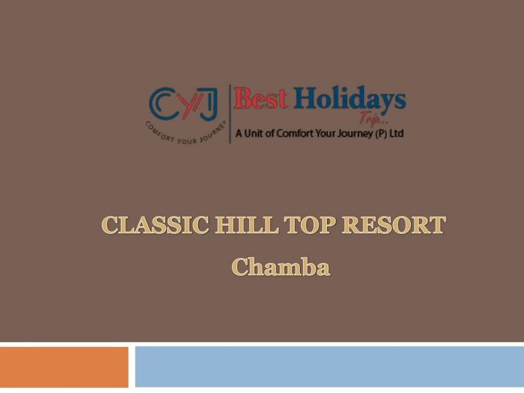 classic hill top resort chamba