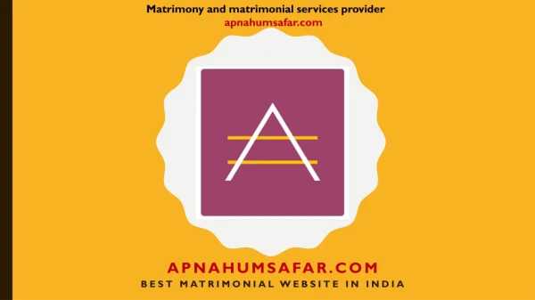 matrimony and matrimonial services provider apnahumsafar.com