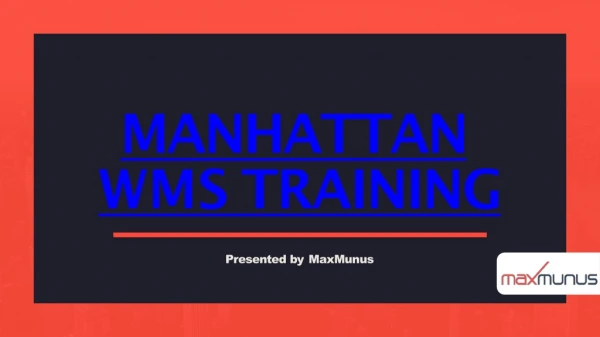 Manhattan WMS Training | Manhattan WMS Online Training | Manhattan WMS Corporate Training
