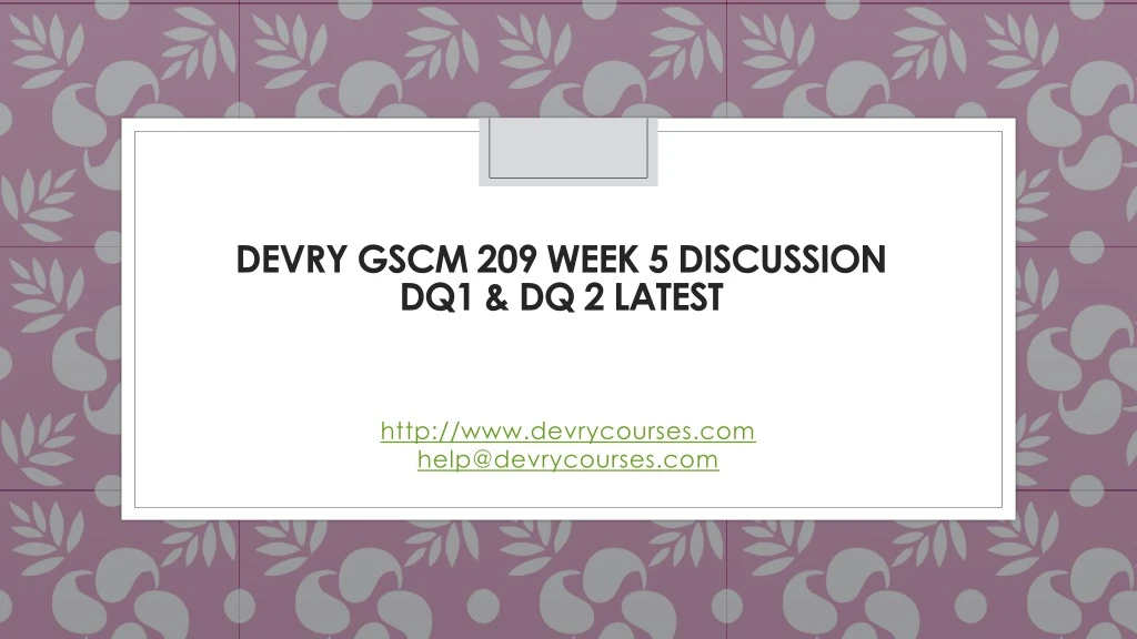 devry gscm 209 week 5 discussion dq1 dq 2 latest