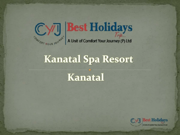 Kanatal Spa Resort | Resorts in Kanatal | Holiday Tour Packages