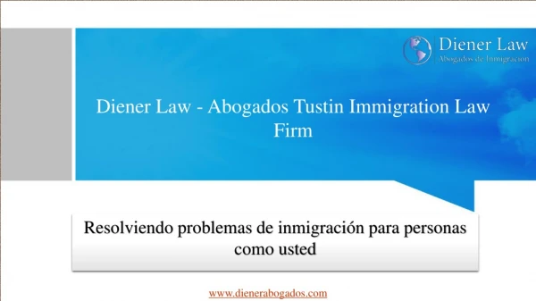 Tustin Firma de abogados de inmigración