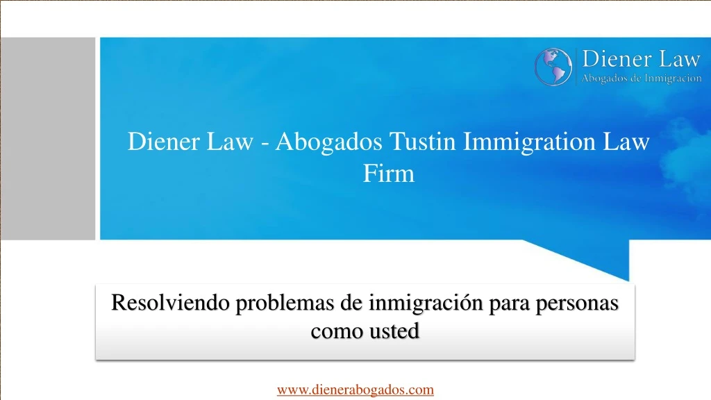 diener law abogados tustin immigration law firm
