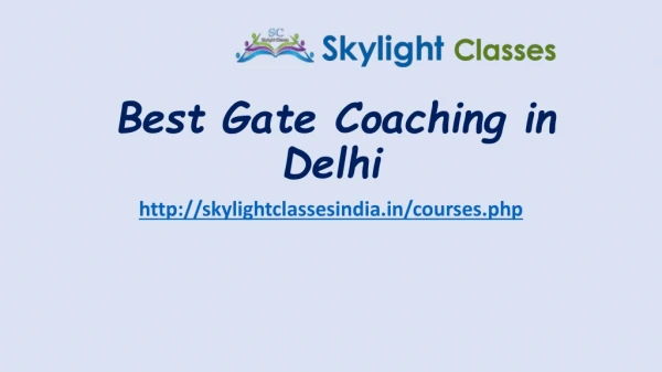 Best Gate Coaching in Delhi- Skylightclassesindia