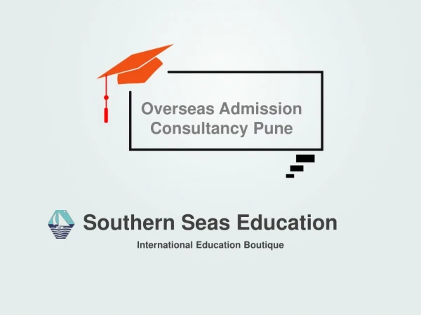 Southern Seas Education | Overseas Study Consultants in Pune