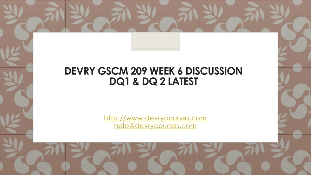 devry gscm 209 week 6 discussion dq1 dq 2 latest