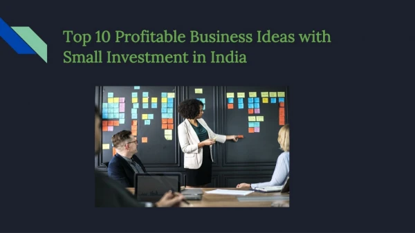 Top 10 Profitable Business Ideas with Small Investment in India
