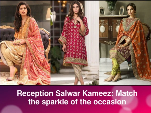 Designer Salwar Kameez for Reception