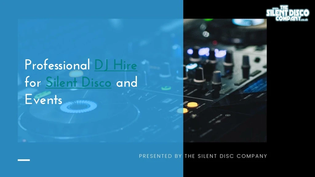professional dj hire for silen t disco and events