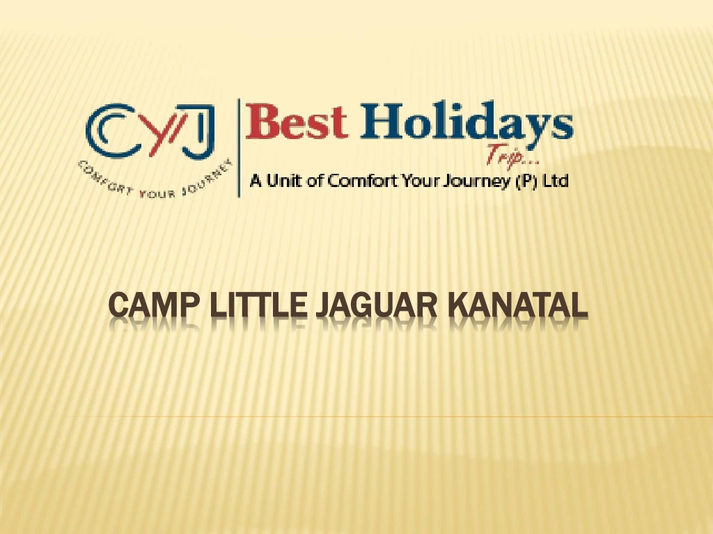 camp little jaguar kanatal