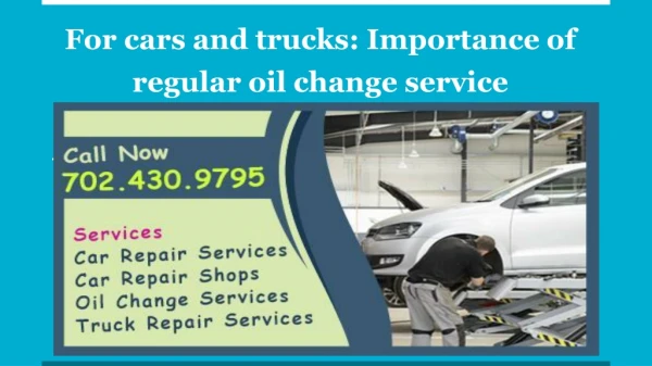 For cars and trucks: Importance of regular oil change service