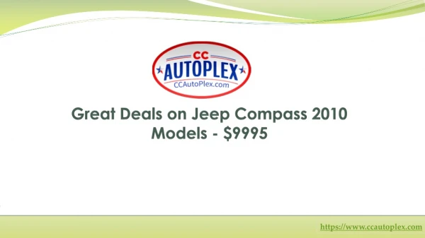 Great Deals on Jeep Compass 2010 Models - $9995