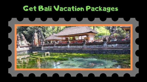 Select Bali Holiday Packages From Tempting Holiday