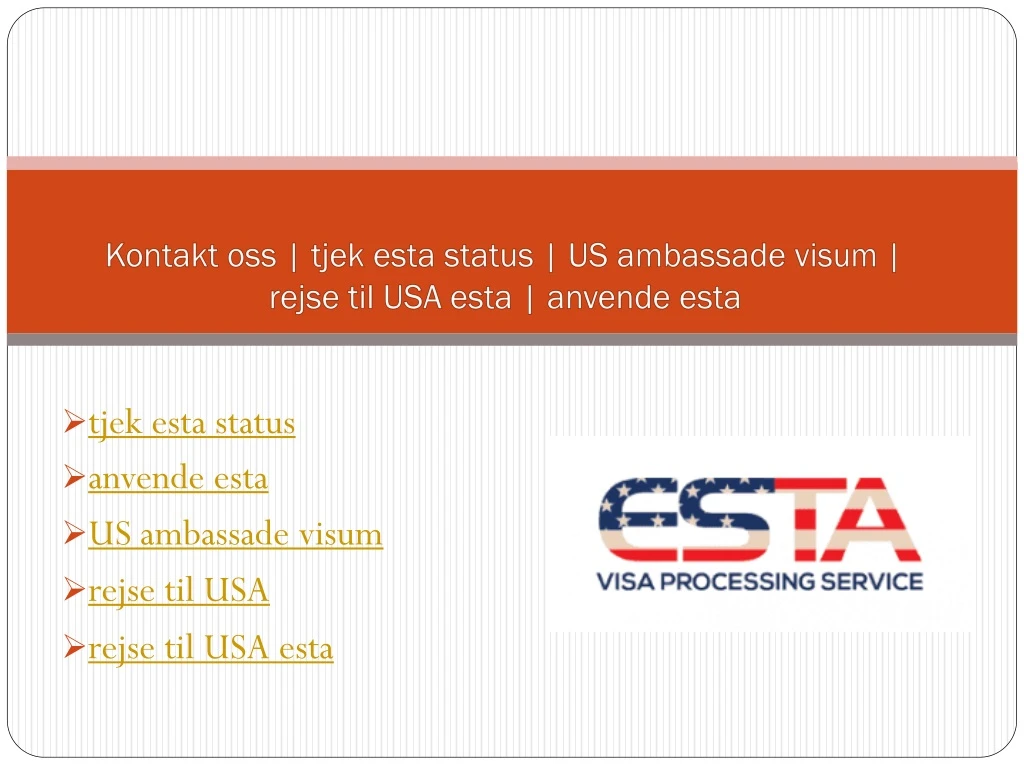 kontakt oss tjek esta status us ambassade visum rejse til usa esta anvende esta
