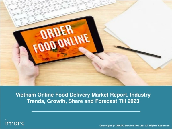 Vietnam Online Food Delivery Market By Ordering, Cuisines, Region and Key Players Analysis
