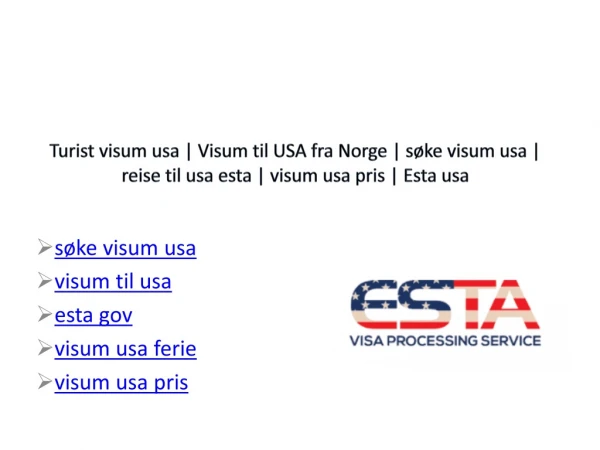 turist visum usa visum til usa fra norge s ke visum usa reise til usa esta visum usa pris esta usa