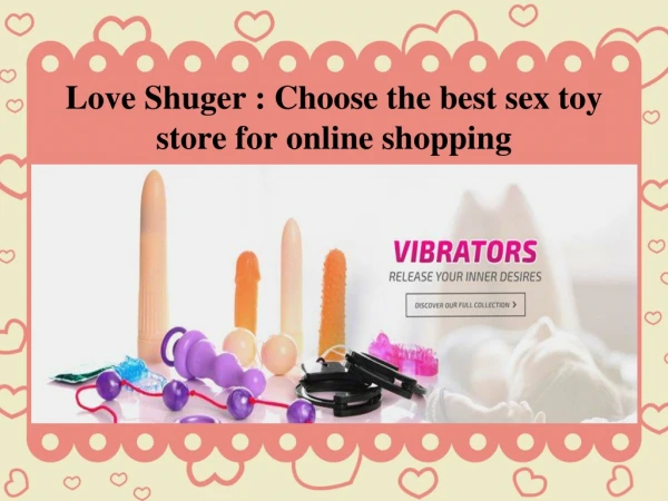 Love Shuger: Choose the best sex toy store for online shopping