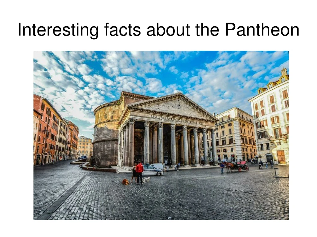 interesting facts about the pantheon