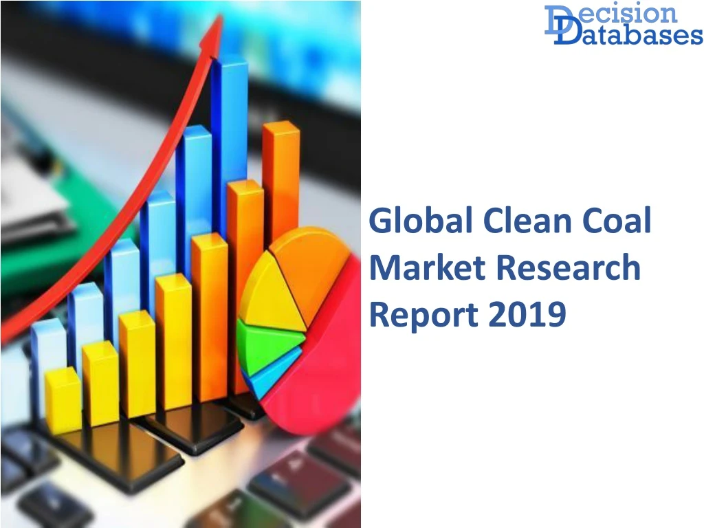 global clean coal market research report 2019