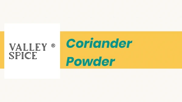 Best Dhania Powder | Coriander Powder In India | Valley Spice