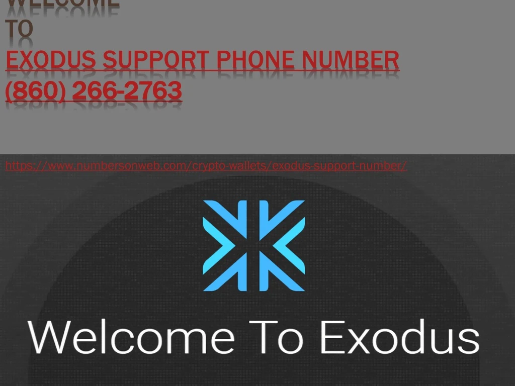 welcome to exodus support phone number 860 266 2763