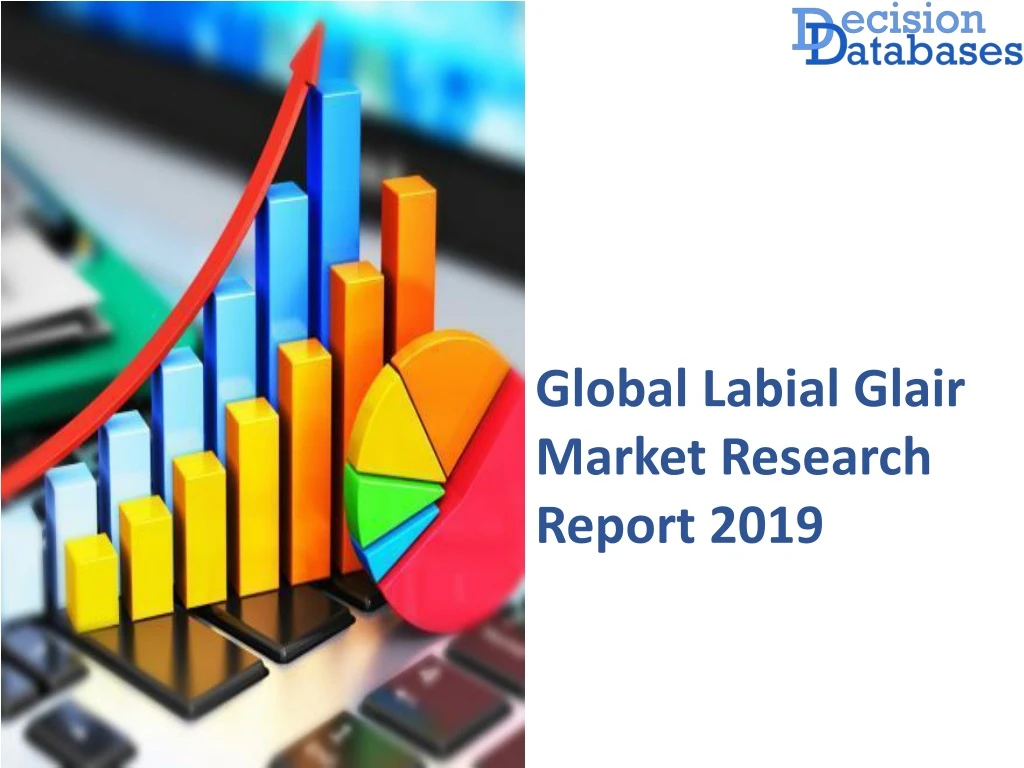 global labial glair market research report 2019