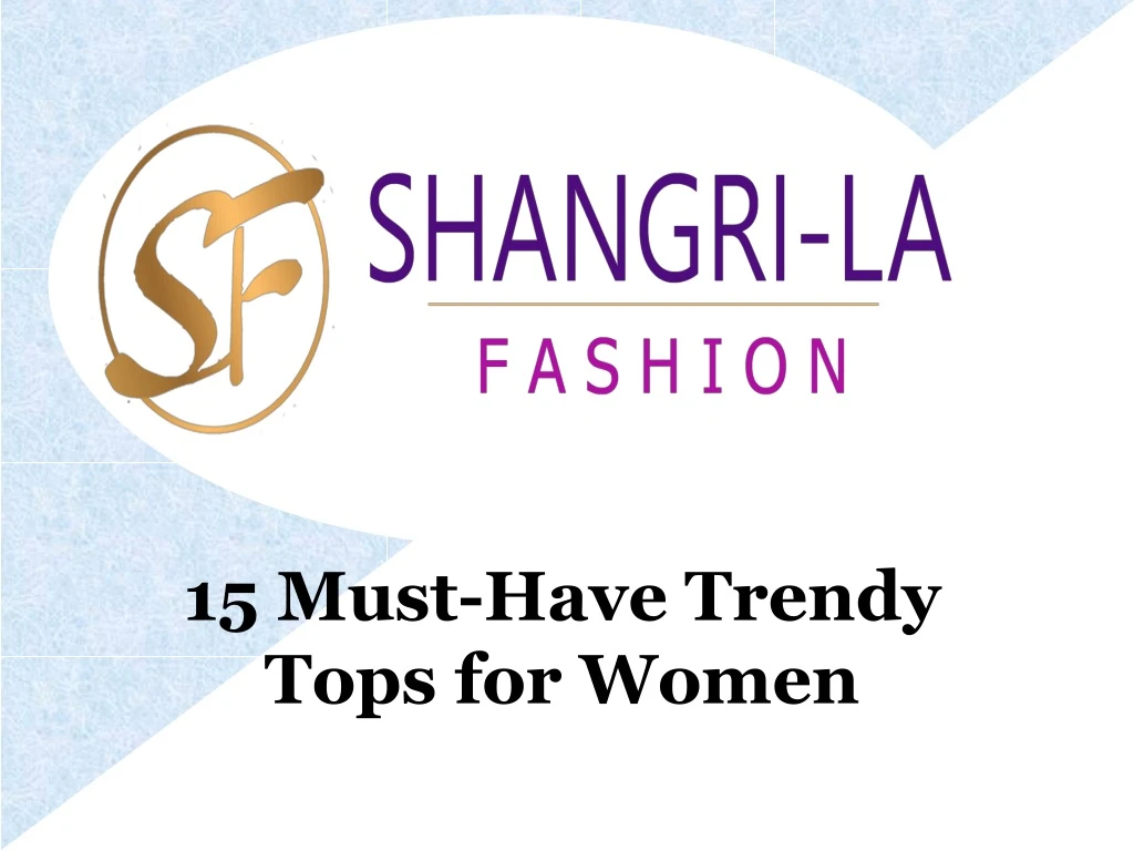 15 must have trendy tops for women