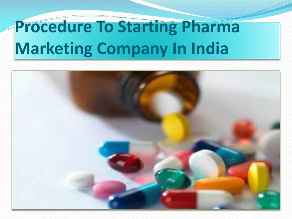 procedure to starting pharma marketing company in india
