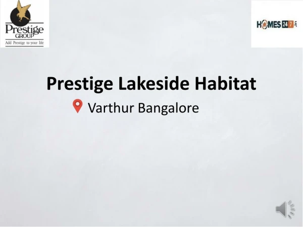 Prestige Lakeside Habitat in Varthur Bangalore
