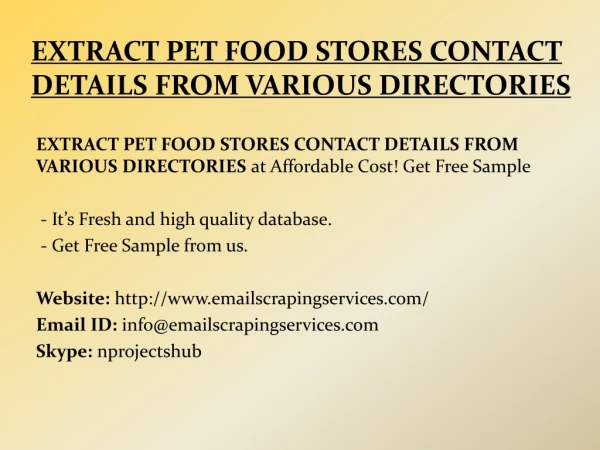 EXTRACT PET FOOD STORES CONTACT DETAILS FROM VARIOUS DIRECTORIES