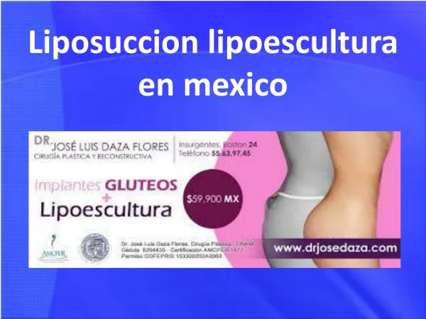 Liposuccion lipoescultura en mexico
