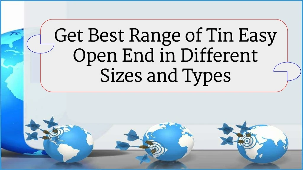 get best range of tin easy open end in different