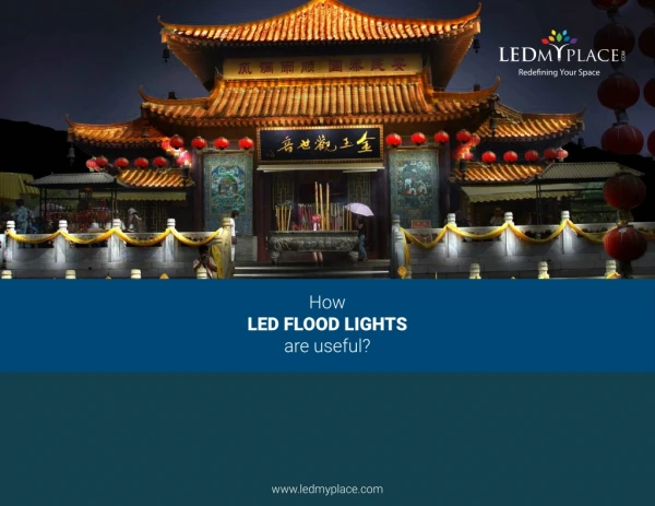 How LED Flood lights is Useful in your Outdoor Places ?