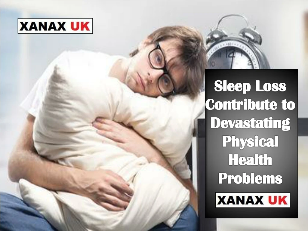 sleep loss contribute to devastating physical