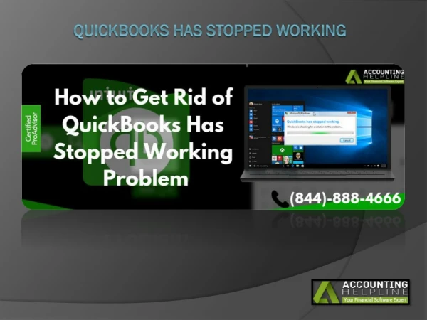What to do when QuickBooks has stopped working ?