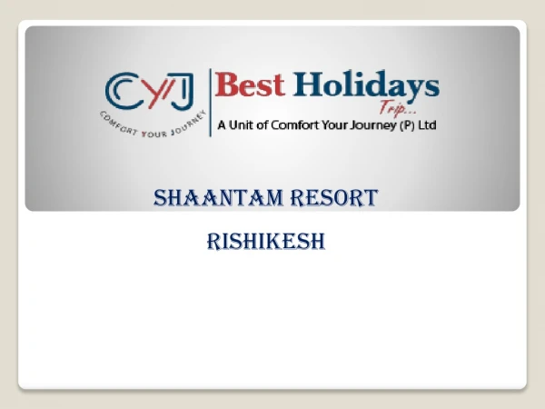 Resorts in Rishikesh | Shaantam Resort in Rishikesh