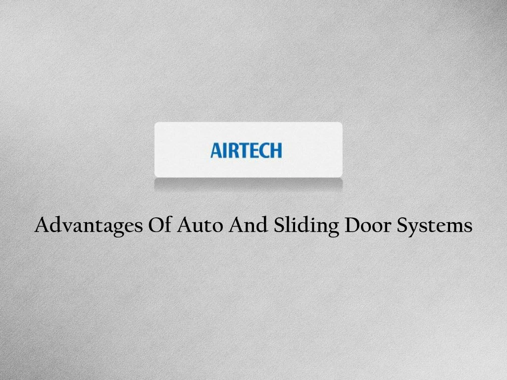 advantages of auto and sliding door systems