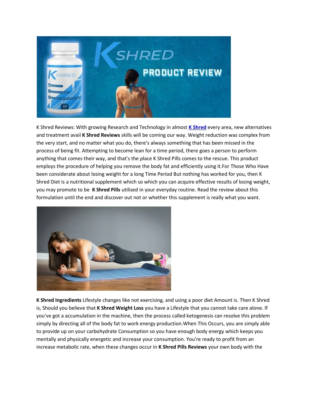 k shred reviews with growing research