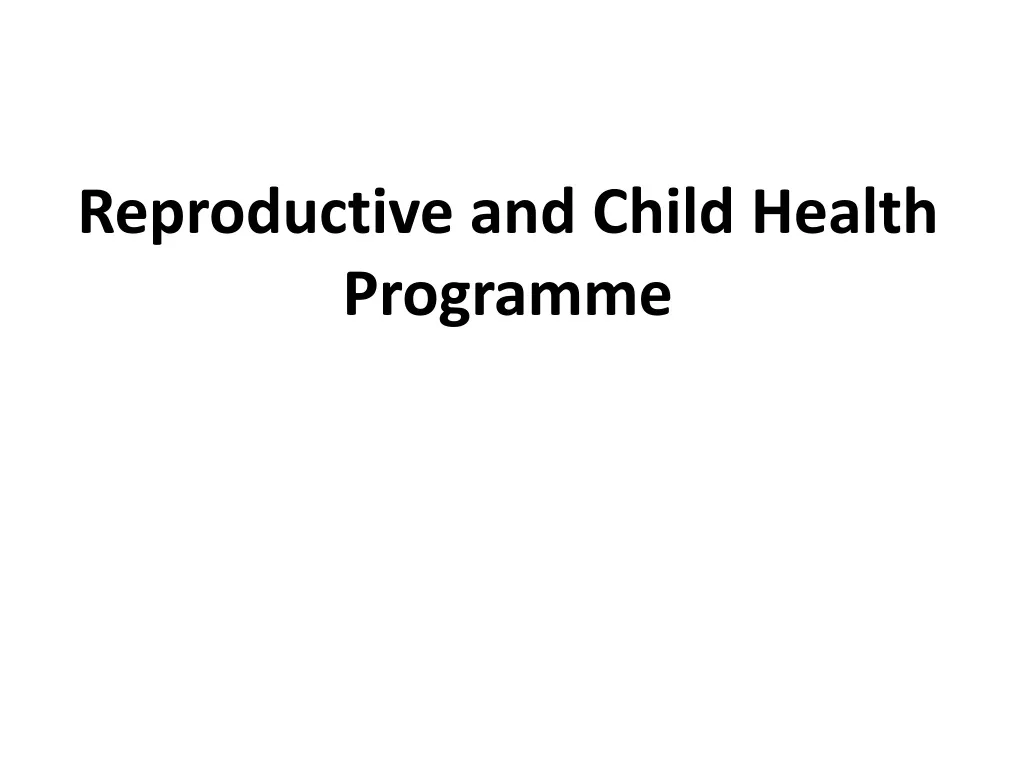 reproductive and child health programme