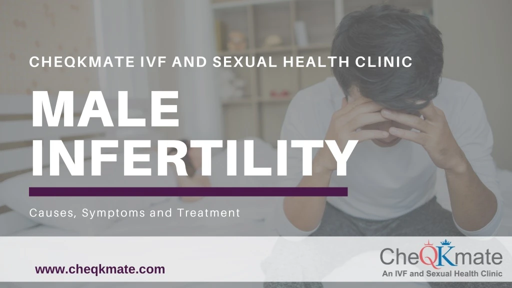 cheqkmate ivf and sexual health clinic male