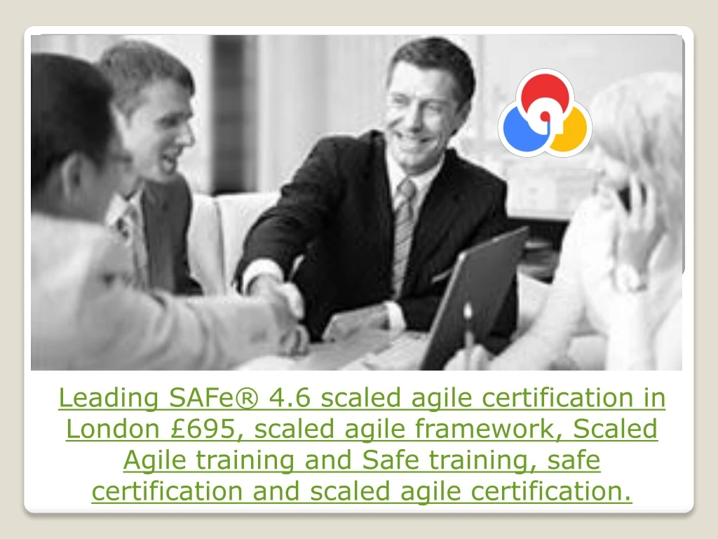 leading safe 4 6 scaled agile certification