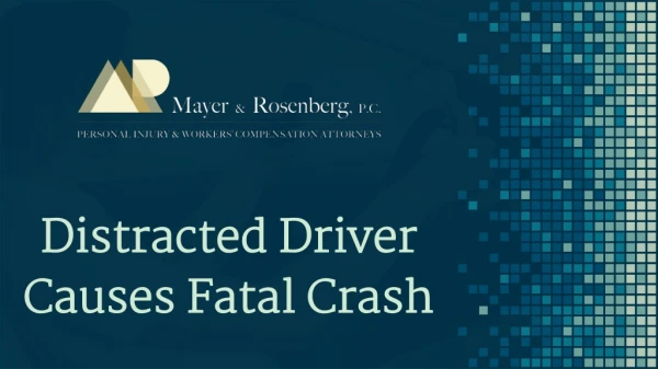 Distracted Driver Causes Fatal Crash