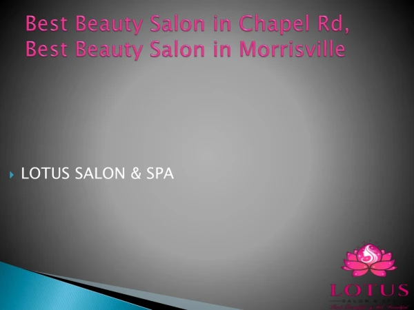 Best Salon in Morrisville, Facial Makeup in Morrisville | Lotus Salon